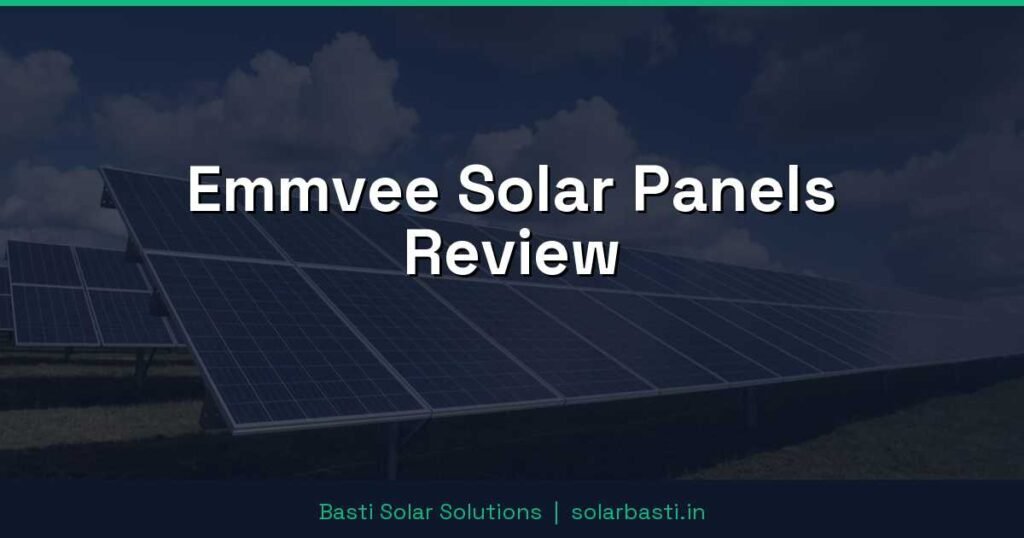 Emmvee Solar Panels Review
