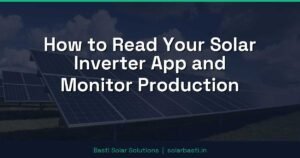 How to Read Your Solar Inverter App and Monitor Production