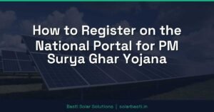 How to Register on the National Portal for PM Surya Ghar Yojana