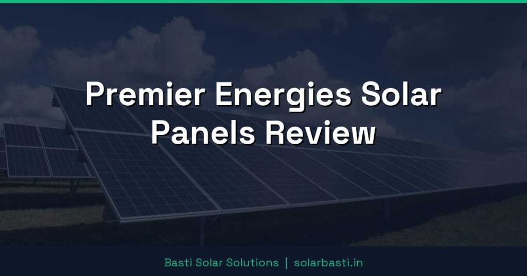 Premier Energies Solar Panels Review 1 Premier Energies Solar Panels Review