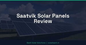 Saatvik Solar Panels Review