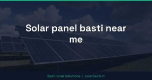 Solar panel basti near me