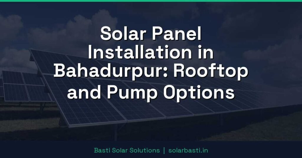 Solar Panel Installation in Bahadurpur: Rooftop and Pump Options 1 Solar Panel Installation in Bahadurpur: Rooftop and Pump Options