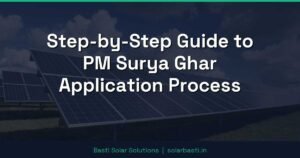 Step-by-Step Guide to PM Surya Ghar Application Process
