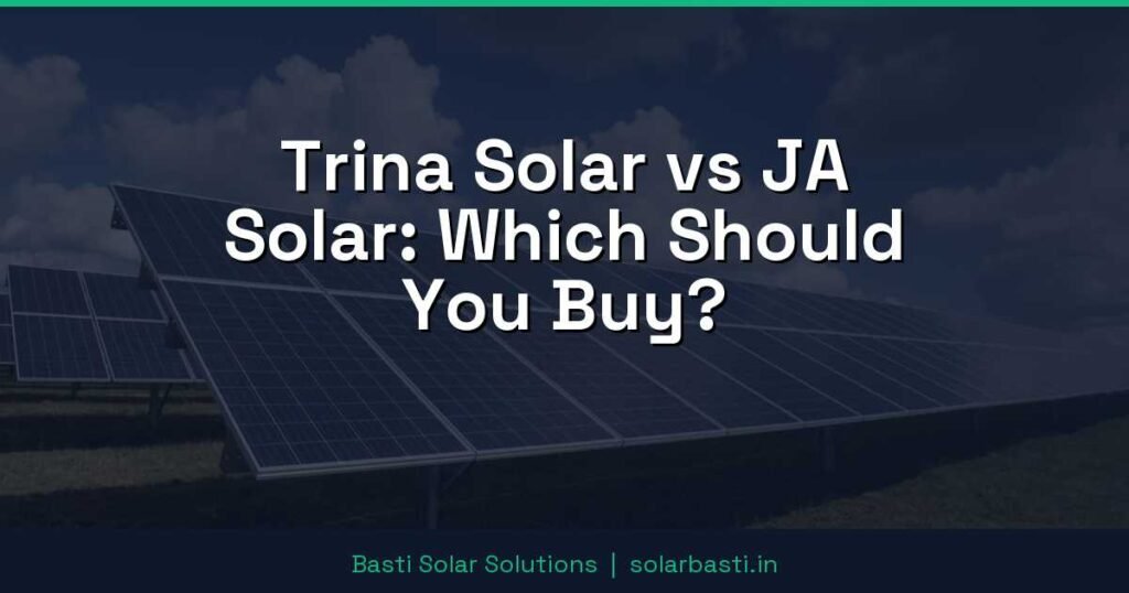 Trina Solar vs JA Solar: Which Should You Buy? 1 Trina Solar vs JA Solar: Which Should You Buy?