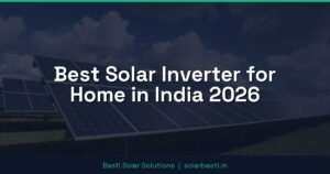 Best Solar Inverter for Home in India 2026