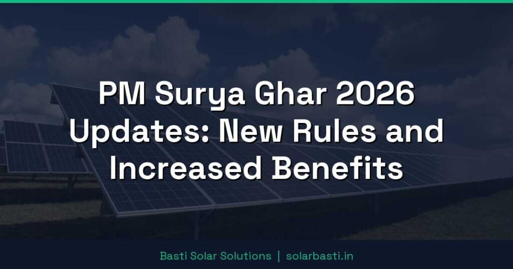 PM Surya Ghar 2026 Updates: New Rules and Increased Benefits 1 PM Surya Ghar 2026 Updates: New Rules and Increased Benefits