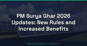 PM Surya Ghar 2026 Updates: New Rules and Increased Benefits 2 PM Surya Ghar 2026 Updates: New Rules and Increased Benefits
