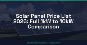 Solar Panel Price List 2026: Full 1kW to 10kW Comparison